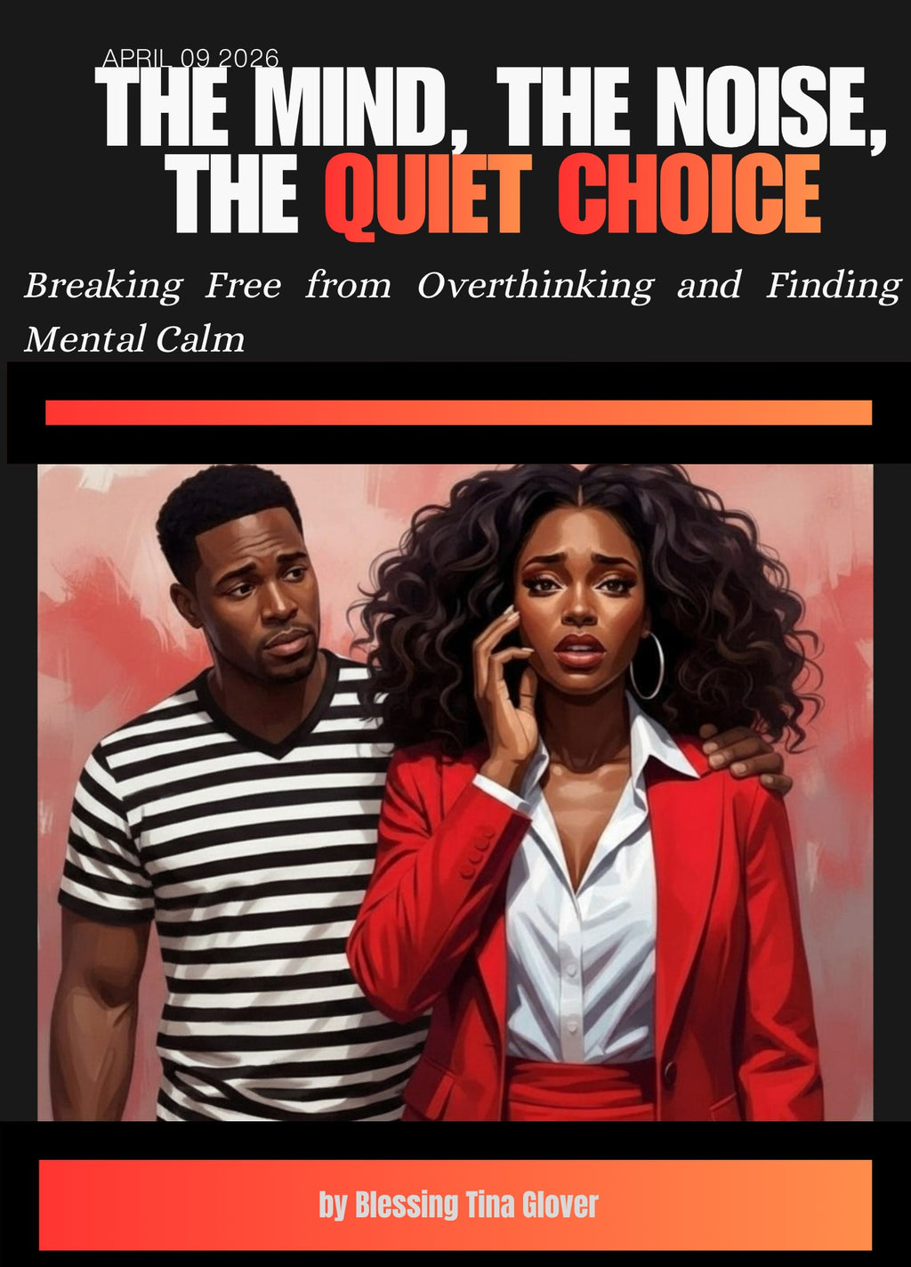 The Mind' The Noise' The Quiet Choice